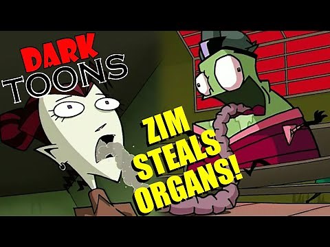 Zim Steals Organs - Dark Toons