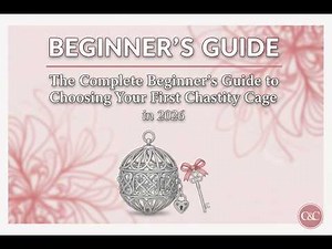 How to Choose Your First Chastity Cage | Complete Beginner's Guide