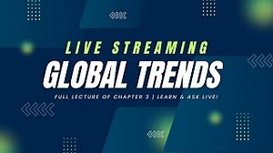 Live Global Trends Chapter 3 Full Lecture Parts 1 9 Freshman Course 2025 Learn Ask Live Campus Handout 2 Mp3 & Mp4 Download - clip.africa.com