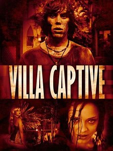 Villa Captive (2011) - Movie