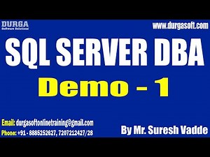 SQL SERVER DBA tutorials || Demo - 1 || by Mr. Suresh Vadde On 18-02-2023 @9AM IST