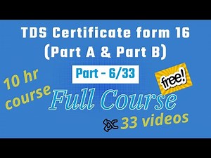 TDS Certificate form 16(Part A & Part B) !! ITR Filing Course !