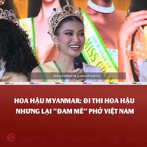 😆 Hoa hậu Myanmar sang Việt Nam đi thi, 2h sáng gọi phở về ăn vì ĐÓI😆 Đi thi hoa hậu nhưng không quên "đam mê" ẩm thực, Ni Ni Lin Eain, đại diện của Myanmar tại Miss Grand International 2023 gọi phở về ăn giữa đêm. #vtvshows | VTV SHOWS