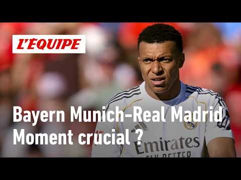 Real Madrid - Bayern Munich: Is Kylian Mbappé playing for his career?