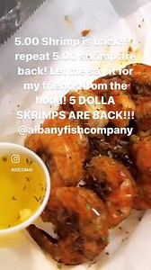 5.00 Shrimp is back!!! I repeat 5.00 shrimp are back! Let me say it for my friends from the hood! 5 DOLLA SKRIMPS ARE BACK!!! @albanyfishcompany | Albany Fish Company