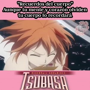 Recuerdos inconscientes. ✿~ ¿oyeron eso? fue mi corazón rompiéndose en mil pedacitos ❀~ Anime: Tsubasa Reservoir Chronicle. ˗ˏ·˚⎮Yᴜᴇɪ⎮˚·ˎ˗ | 𝐌𝐢𝐬 𝐀𝐧𝐢𝐦𝐞𝐬 𝐒𝐡𝐨𝐣𝐨
