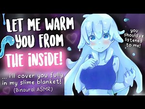 Possessive Slime Girl Melts your Mind and Body! 🩵 [Inside you | Warm Cuddles | Binaural ASMR Tingle]