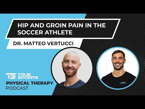 Dr. Matteo Vertucci - Hip and Groin Pain in the Soccer Athlete