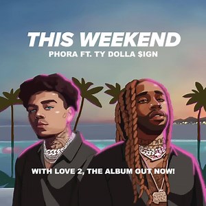 My album is finally out... Took so much patience and dedication, but I couldn’t be more proud of myself. WITH LOVE 2 🖤 Featuring "This Weekend" with Ty Dolla $ign | Phora