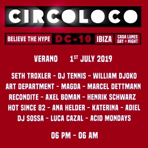 2.6K views · 97 reactions | Ibiza  Week 7 - Monday 1st July - Believe The Hype! Tickets: smarturl.it/CircolocoWeek7 | Circoloco | Facebook