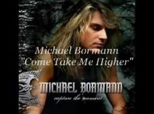 Michael Bormann - Come Take Me Higher