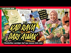 KAD RAYA DARI AWAK | Lagu Raya Yang Ingatkan Kita Tentang Nilai Sentimental Kad Raya