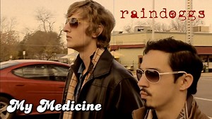 My Medicine by The Raindoggs (Snoop Dogg Cover)