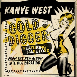 Kanye West (Ft. Jamie Foxx) – Gold Digger
