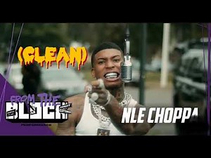 NLE Choppa - C'mon Freestyle ( Clean Version)I From The Block Performance (Memphis)