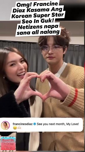 32K views · 666 reactions | Omg! Francine Diaz Kasama Ang Korean Super Star Seo In Guk! See you next month, My Love!” caption ni Francine! Netizens kinikilig Napa Sana All nalng seo in guk, seo in guk and francine diaz, #SeoInGuk #FrancineDiaz #SeoInGukFrancineDiaz | Showbiz Updates Vlogs | Facebook