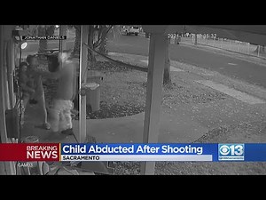 Surveillance Footage Of Child Abduction In Sacramento