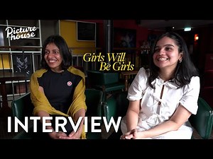 Girls Will Be Girls | Interview with Shuchi Talati and Preeti Panigrahi