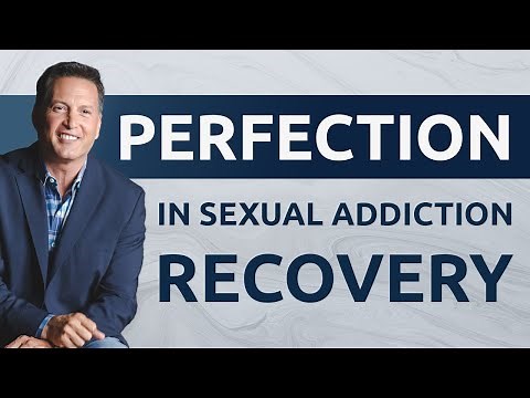 Perfection in Sex Addiction Recovery (Is It Possible?)
