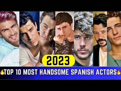 Top 10 Most Handsome Spanish Actors 2023 | Spanish Hottest Male Celebrities | 10 Hottest Spanish Men