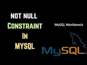 How to Use Not Null Constraint in MySQL Workbench | MySQL Tutorial for Beginners