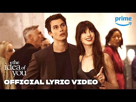 The Idea of You - Official Lyric Video | Prime Video