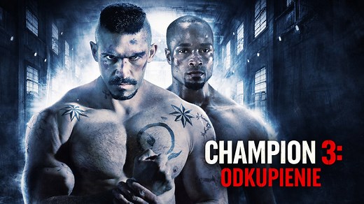 Champion 3: Odkupienie (2010) Lektor PL