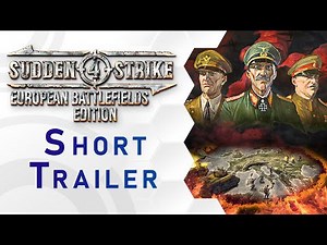 Sudden Strike 4 - European Battlefields Edition Short Trailer (US)