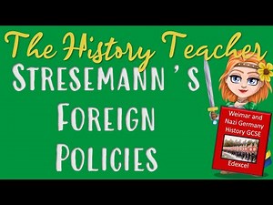 Stresemann's Foreign Policy - Weimar and Nazi Germany GCSE Edexcel