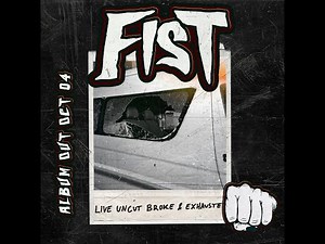 FIST - Muff Diving - Live Uncut Broke & Exhausted