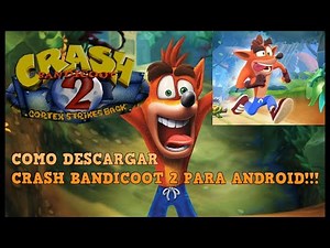 descargar crash bandicoot 2 por mediafire 2020