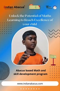 Unlock the Potential of Maths Learning to Reach Excellence of your child | Indian Abacus | Facebook