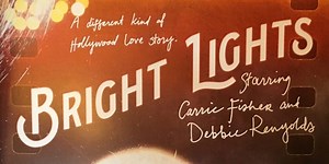 Bright Lights: Starring Carrie Fisher and Debbie Reynolds