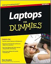 Laptops For Dummies: Gookin, Dan: 9781118115336: Amazon.com: Books
