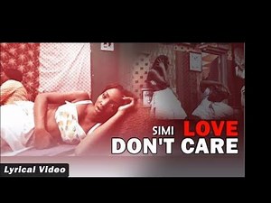 SIMI – LOVE DON'T CARE ( lyrics video)