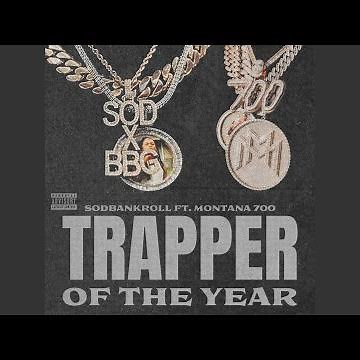 Trapper Of The Year (feat. Montana 700)