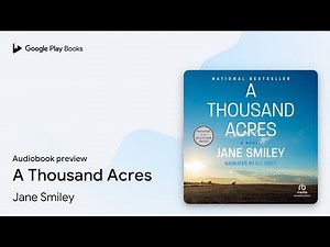 A Thousand Acres by Jane Smiley · Audiobook preview