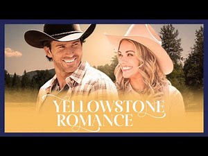Yellowstone Romance - Movie Preview