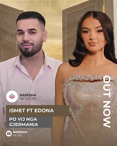 36K views · 659 reactions | Ismet Balaj ft Edona Hasanaj - PO VIJ NGA GJERMANIA ► https://youtu.be/nZd_utoGkxs #Baresha | Ismet Balaj | Edona Hasanaj | Baresha | Facebook