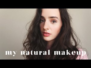 My Natural, Vegan & Cruelty Free Makeup Routine
