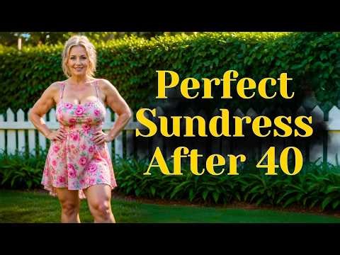 The Summer Sundress Secret: Why Mature Women Over 40 Look Better in These Styles