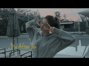 Me After You [fmv] — Hwang Yeji
