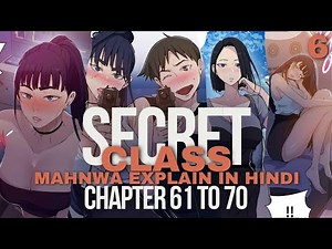 Secret Class (Mahnwa) Explained In Hindi | CHAPTER 61 TO 70