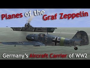 Planes of the Graf Zeppelin - Germany's Aircraft Carrier of World War 2