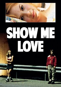 Show Me Love - película: Ver online completa en español