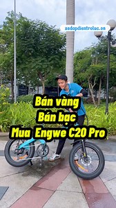 2.2K views · 8 comments | Lấy vàng, lấy bạc mua ngay Engwe C20 Pro để tăng sức khoẻ. #engwec20pro #xedapdientroluc | Engwe - Vua xe đạp điện trợ lực | Facebook