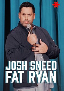 Josh Sneed: Fat Ryan streaming: where to watch online?