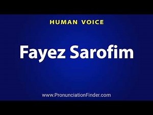 How To Pronounce Fayez Sarofim
