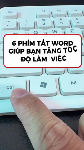 Phím Tắt Word Nâng Cao Giúp Bạn Làm Việc Nhanh