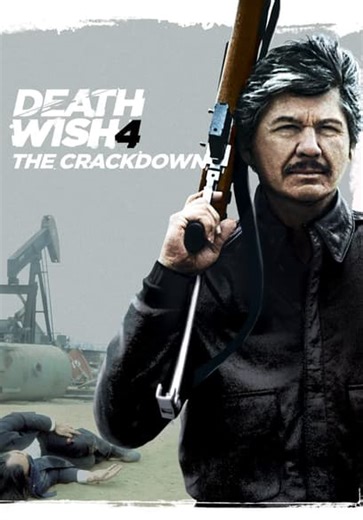Death Wish 4: The Crackdown (1987)